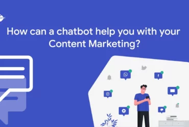 How can a chatbot help you with your Content Marketing