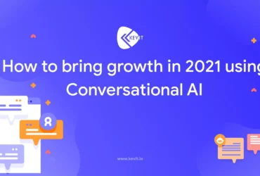 How to bring growth in 2021 using Conversational AI