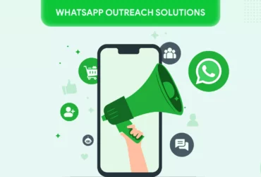 WhatsApp Outreach Solutions for your Business