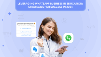Leveraging WhatsApp Business in Education: Strategies for Success in 2024