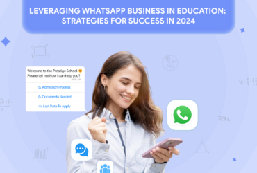 Leveraging WhatsApp Business in Education: Strategies for Success in 2024